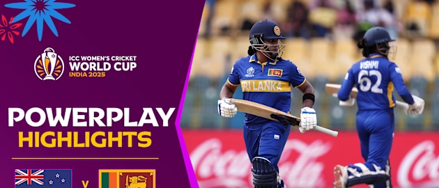 Openers lift Sri Lanka up against White Ferns | Powerplay Highlights | CWC25