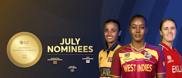 Nominees for ICC Women's Player of the Month for July 2026 announced