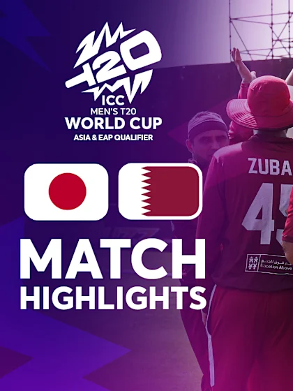 Japan v Qatar | Match Highlights | Men's T20 World Cup Asia & EAP Qualifier