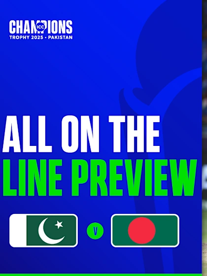 All on the Line Preview | PAK v BAN | Champions Trophy 2025