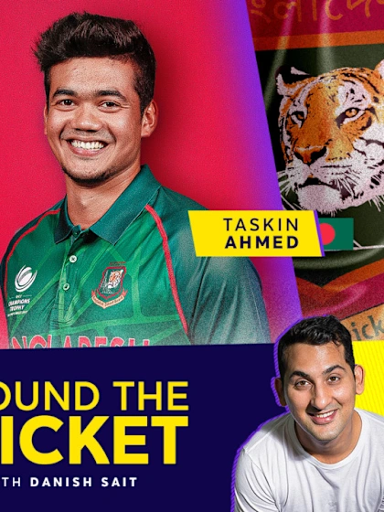 Around The Wicket with Danish Sait | Episode 7 ft. Imad Wasim and Taskin Ahmed
