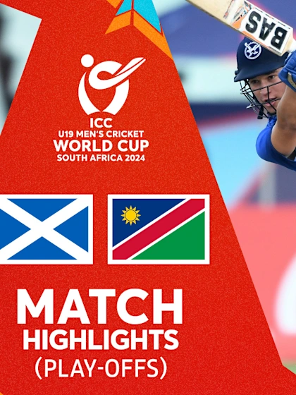 Scotland v Namibia | Match Highlights | U19 CWC 2024