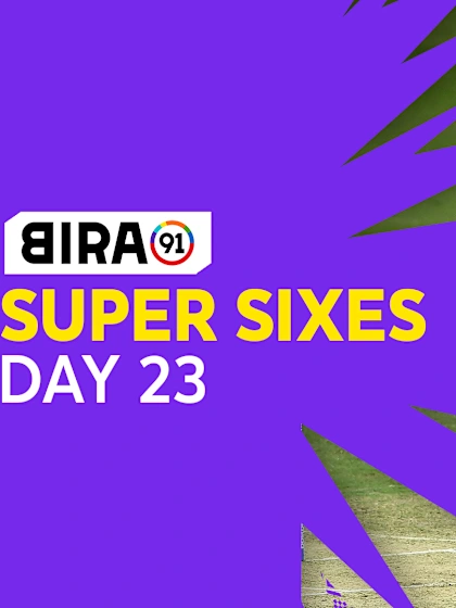 Bira91 Super Sixes | Day 23