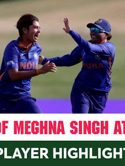The best of Meghna Singh | CWC22