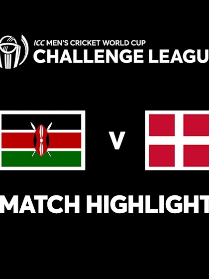 Kenya v Denmark | Men's CWC Challenge League A | Match Highlights