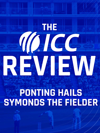 Ponting lauds 'complete package' fielder Andrew Symonds | ICC Review