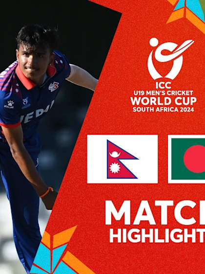 Nepal v Bangladesh | Match Highlights | U19 CWC 2024