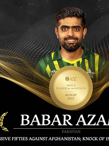 Babar and Kelly win ICC Player of the Month Awards for August