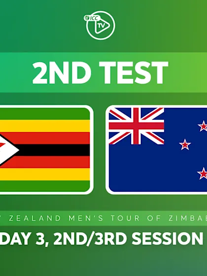 2nd Test, Day 3: Zimbabwe v New Zealand (2nd/3rd Session)