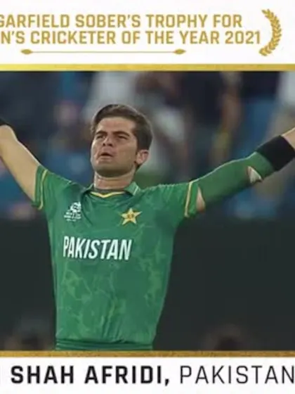 The Sir Garfield Sobers Trophy for the ICC Player of the Year: Shaheen Afridi