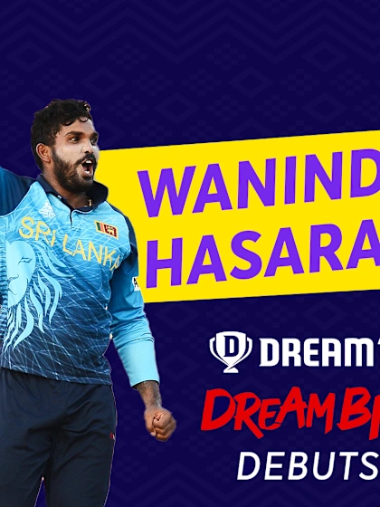 Dream Big Debuts | Wanindu Hasaranga
