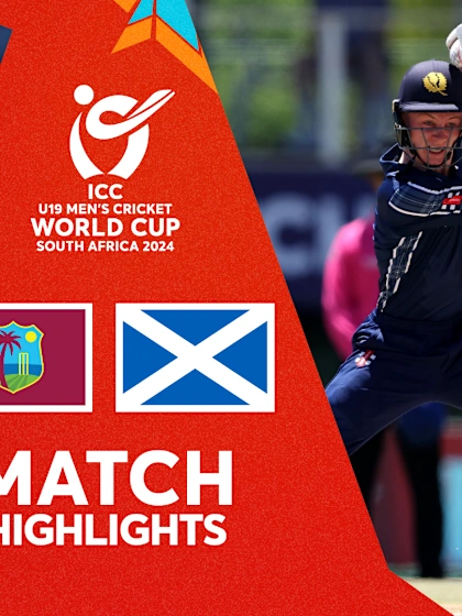 West Indies v Scotland | Match Highlights | U19 CWC 2024