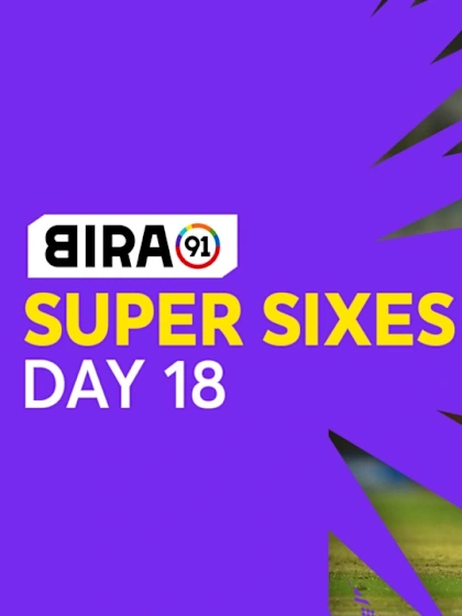 Bira91 Super Sixes | Day 18