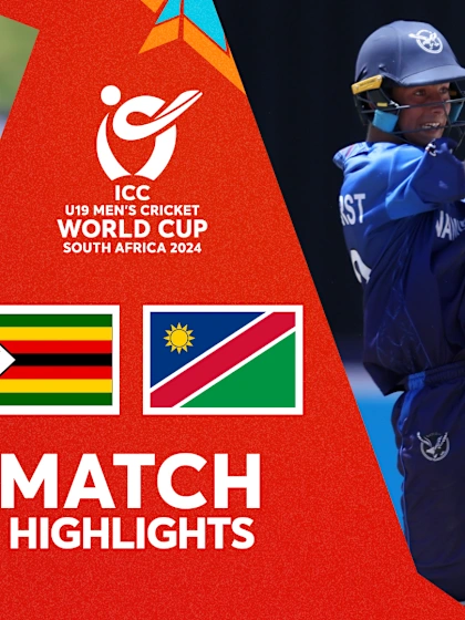 Zimbabwe v Namibia | Match Highlights | U19 CWC 2024