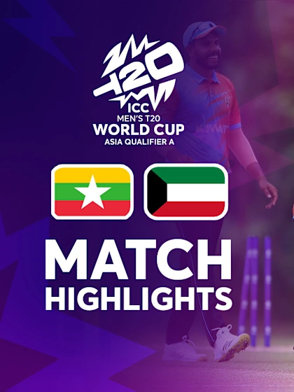 Myanmar vs Kuwait | Match Highlights | Men's T20WC Sub-Regional Sub Asia Qualifier A