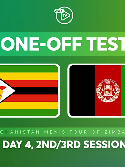 One-off Test, Day 4: Zimbabwe v Afghanistan (2nd/3rd Session)