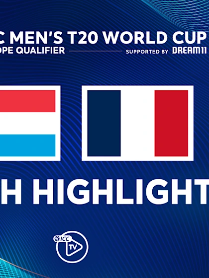 Luxembourg v France | Match Highlights | Men’s T20WC Europe Sub-regional Qualifier A
