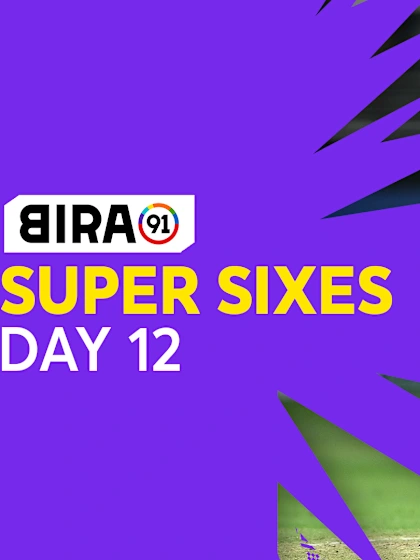 Bira91 Super Sixes | Day 12