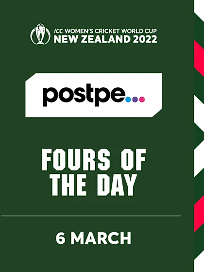 Postpe Fours of the Day | Day 3 | CWC22