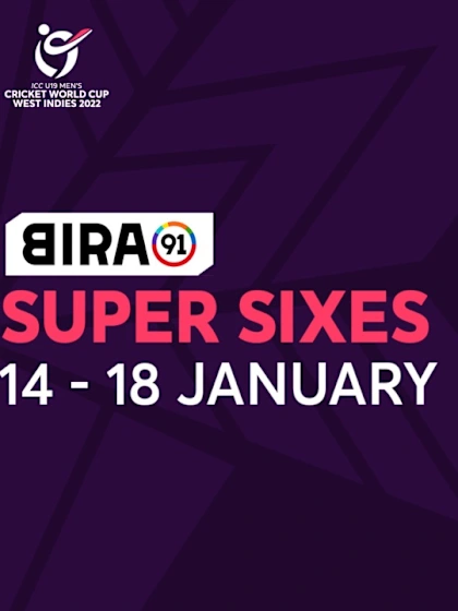 Bira 91 Super Sixes - Week 1 | ICC U19 Men’s CWC 2022