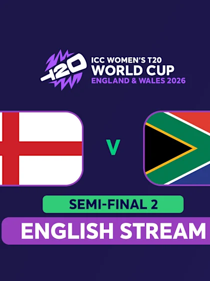 WT20: Semi-Final 2: England v South Africa
