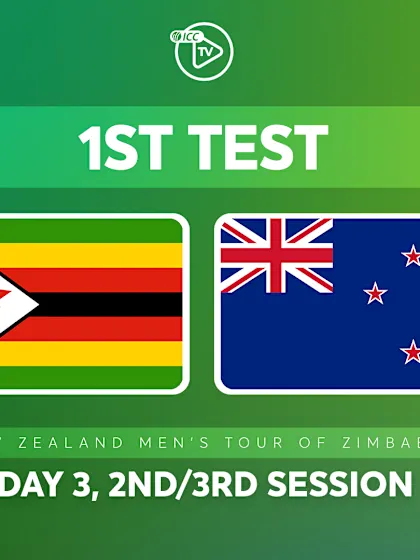 1st Test, Day 3: Zimbabwe v New Zealand (2nd/3rd Session)