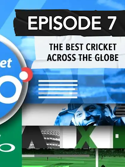 Cricket 360 Episode 7