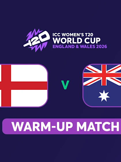 WT20 Warm-Ups: England v Australia