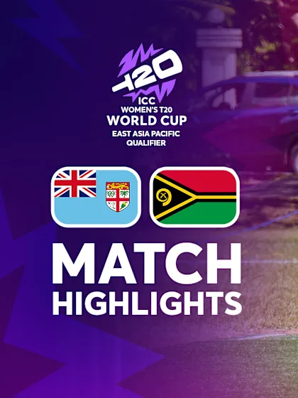 Fiji v Vanuatu | Match Highlights | ICC Women's T20 World Cup East Asia Pacific Qualifier