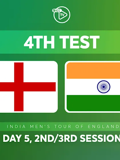 4th Test, Day 5: England v India (2nd/3rd Session)