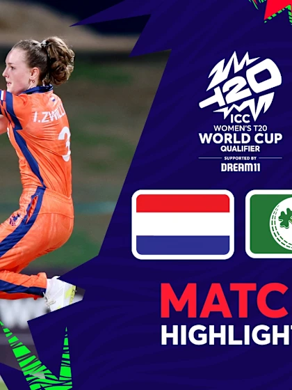 Netherlands v Ireland | Match Highlights | Women’s T20WC Qualifier 2024
