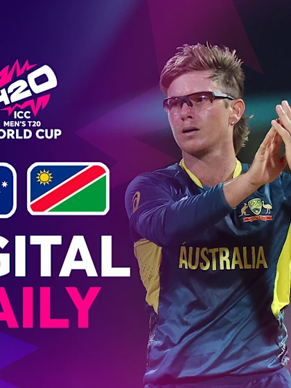 Digital Daily | AUS v NAM | T20WC 2024