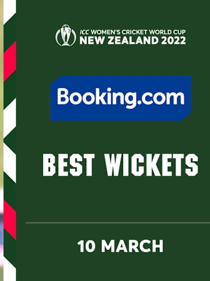 Booking.com Best Wickets | Day 7 | CWC22