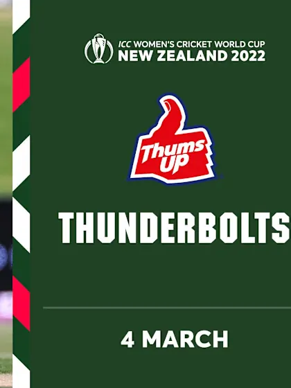 ThumsUp Thunderbolts | Day 1 | CWC22
