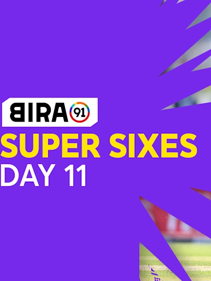 Bira91 Super Sixes | Day 11