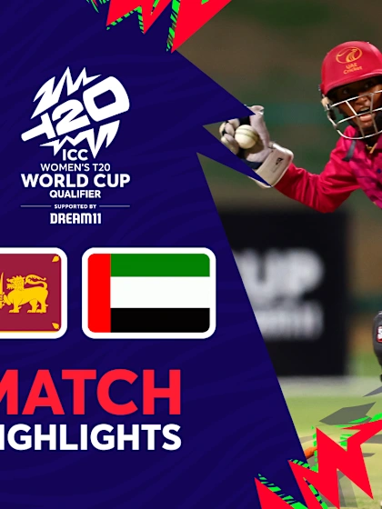 Sri Lanka v UAE | Semi-final 2 | Match Highlights | Women’s T20WC Qualifier 2024