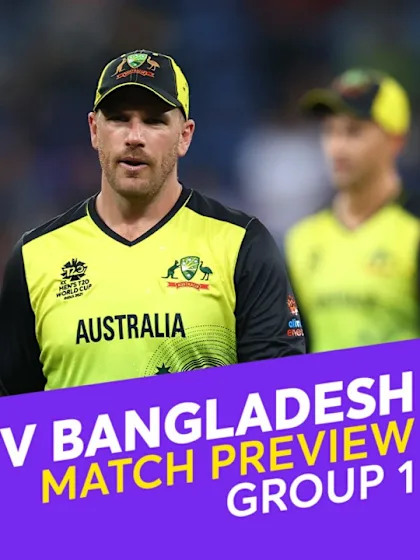 M34: Australia v Bangladesh | Match Preview | T20 World Cup