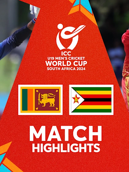 Sri Lanka v Zimbabwe | Match Highlights | U19 CWC 2024