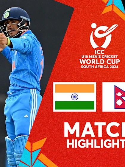 India v Nepal | Match Highlights | U19 CWC 2024