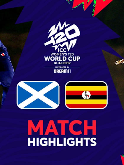 Scotland v Uganda | Match Highlights | Women’s T20WC Qualifier 2024