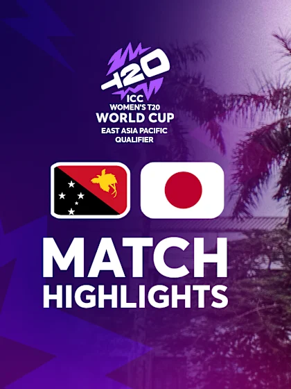 Papua New Guinea v Japan | Match Highlights | ICC Women's T20 World Cup East Asia Pacific Qualifier