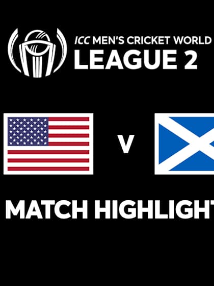 USA v Scotland | Match Highlights | ICC Men's Cricket World Cup League 2