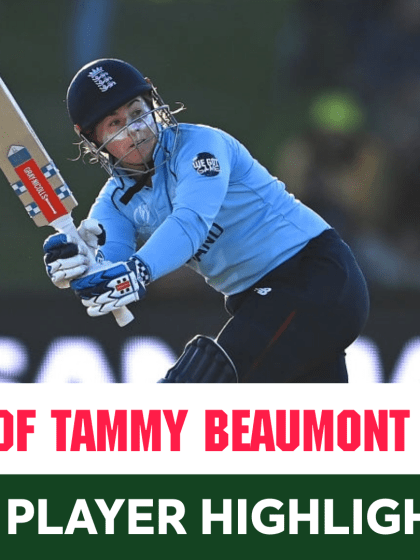 The best of Tammy Beaumont | CWC22