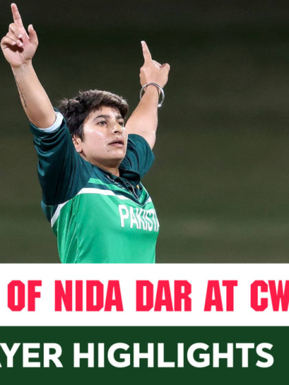 The best of Nida Dar | CWC22