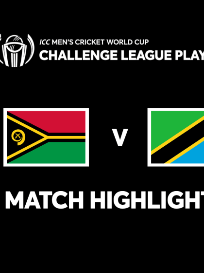 Vanuatu v Tanzania | Match Highlights | CWC Challenge League Play-off