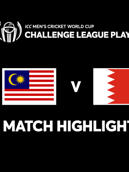 Malaysia v Bahrain | Match Highlights | CWC Challenge League Play-off