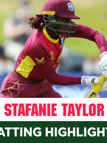 Highlights: Stafanie Taylor with a defiant captain's knock
