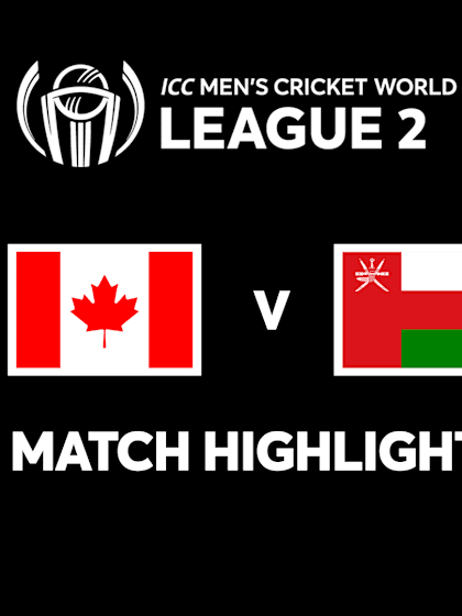 Canada v Oman | Match Highlights | CWC League 2