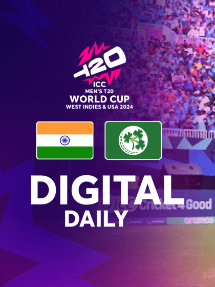 Digital Daily | IND v IRE | T20WC 2024